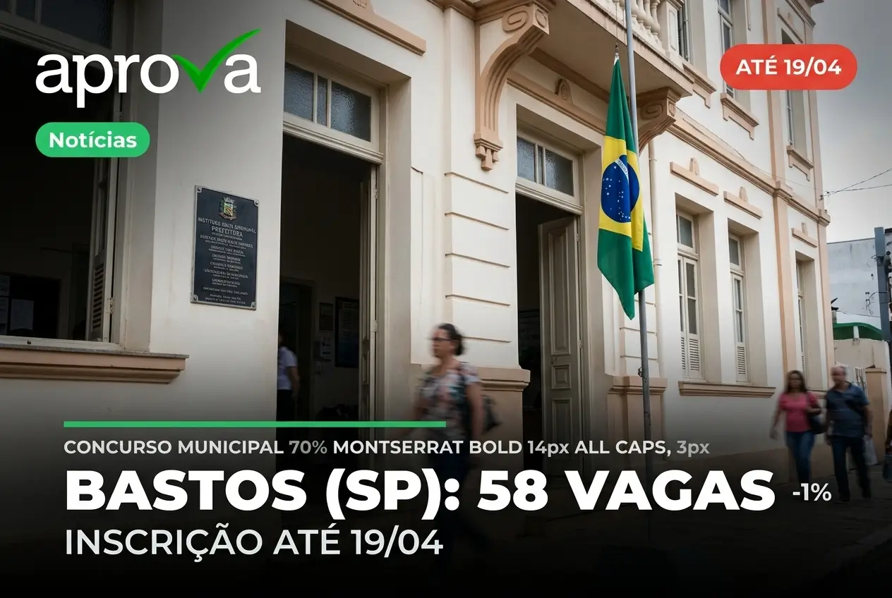 Concurso Prefeitura de Bastos 2026: inscrições abertas com salários de até R$ 15,7 mil