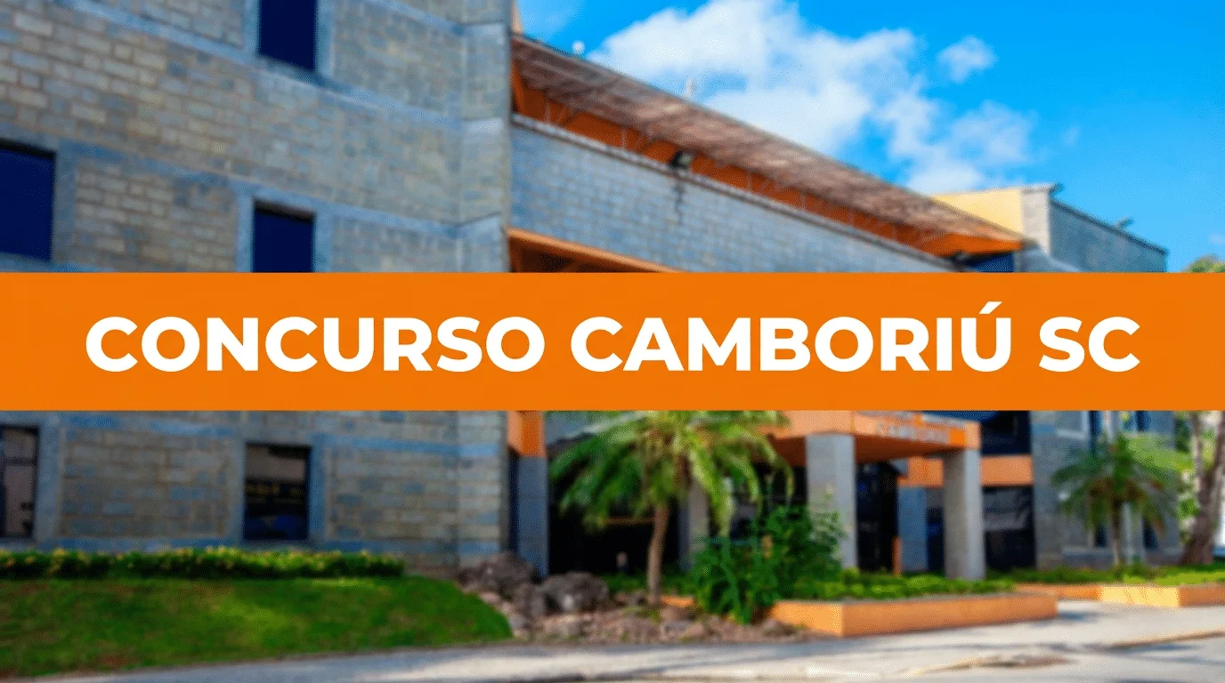 Camboriú abre concurso público com 181 vagas e salários que chegam a R$ 15,9 mil