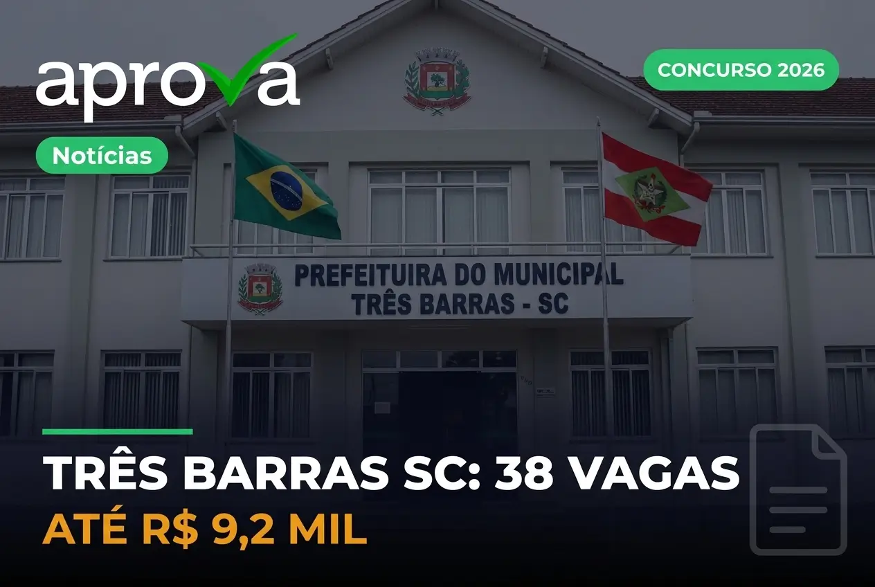 Três Barras lança concurso com 38 vagas e salários de até R$ 9,2 mil; inscrições começam em abril