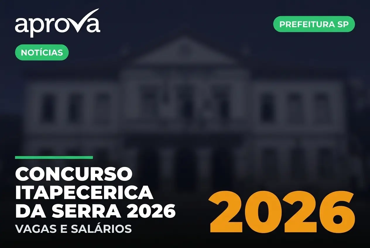 Concurso Itapecerica da Serra 2026 oferece salários de até R$ 10,6 mil; inscrições vão até maio