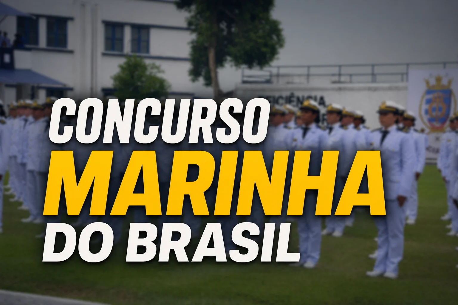 Inscrições abertas para concurso da Escola Naval da Marinha com vagas e benefícios
