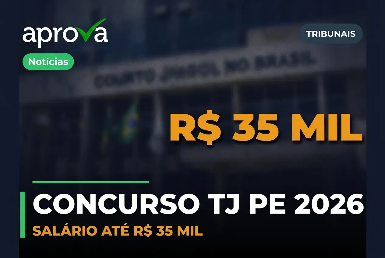 Concurso TJ PE 2026 oferece 30 vagas para Juiz Substituto com salário de quase R$ 36 mil