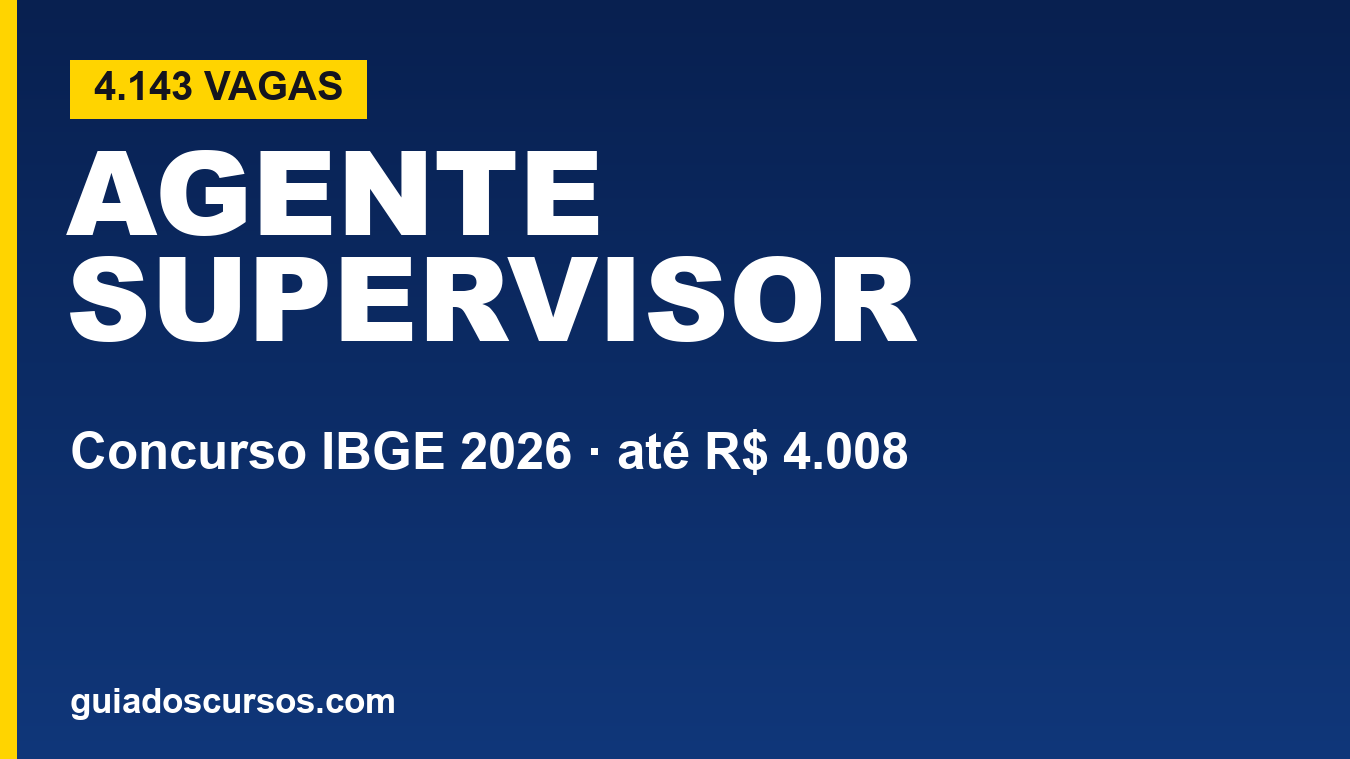 IBGE abre concurso para 4.143 vagas de Agente Censitário Supervisor em 2026
